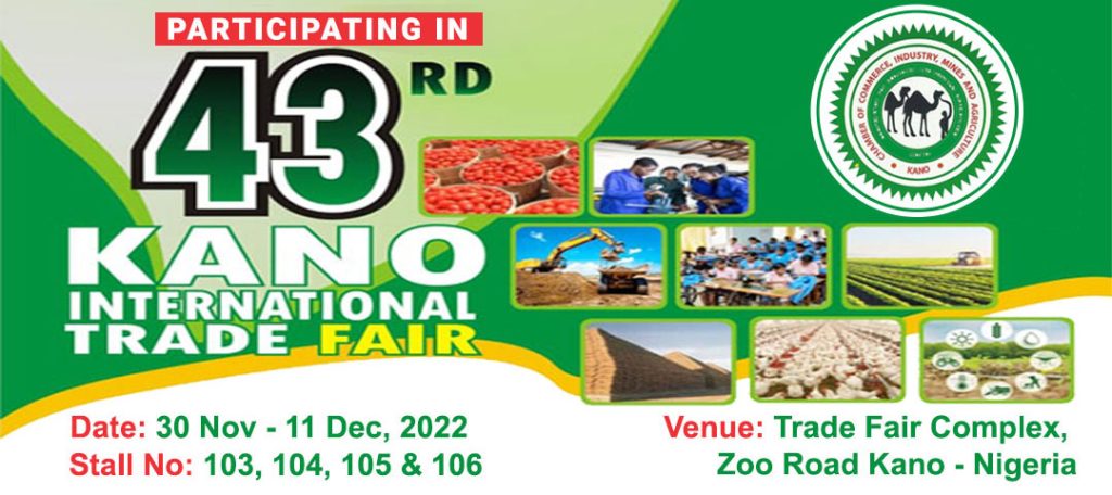 We are participating in 43rd Kano International Trade Fair from 30 Nov – 11 Dec, 2022 at Trade Fair Complex, Nigeria