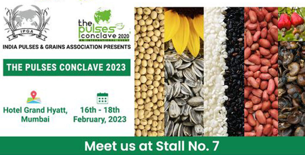 We are participating in The Pulses Conclave 2023 from 16 – 18 Feb, 2023 at Hotel Grand Hyatt, Mumbai, India