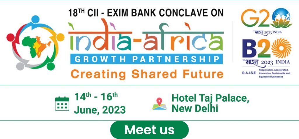 We are participating in 18th CII – EXIM Bank Conclave from 14 – 16 June, 2023 at New Delhi