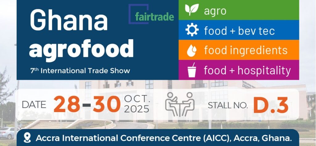 We are participating in Ghana Agrofood 2025 from 28 – 30 Oct, 2025 at Ghana